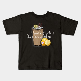 If Sweet Tea Can'T Fix It Southern Style Kids T-Shirt